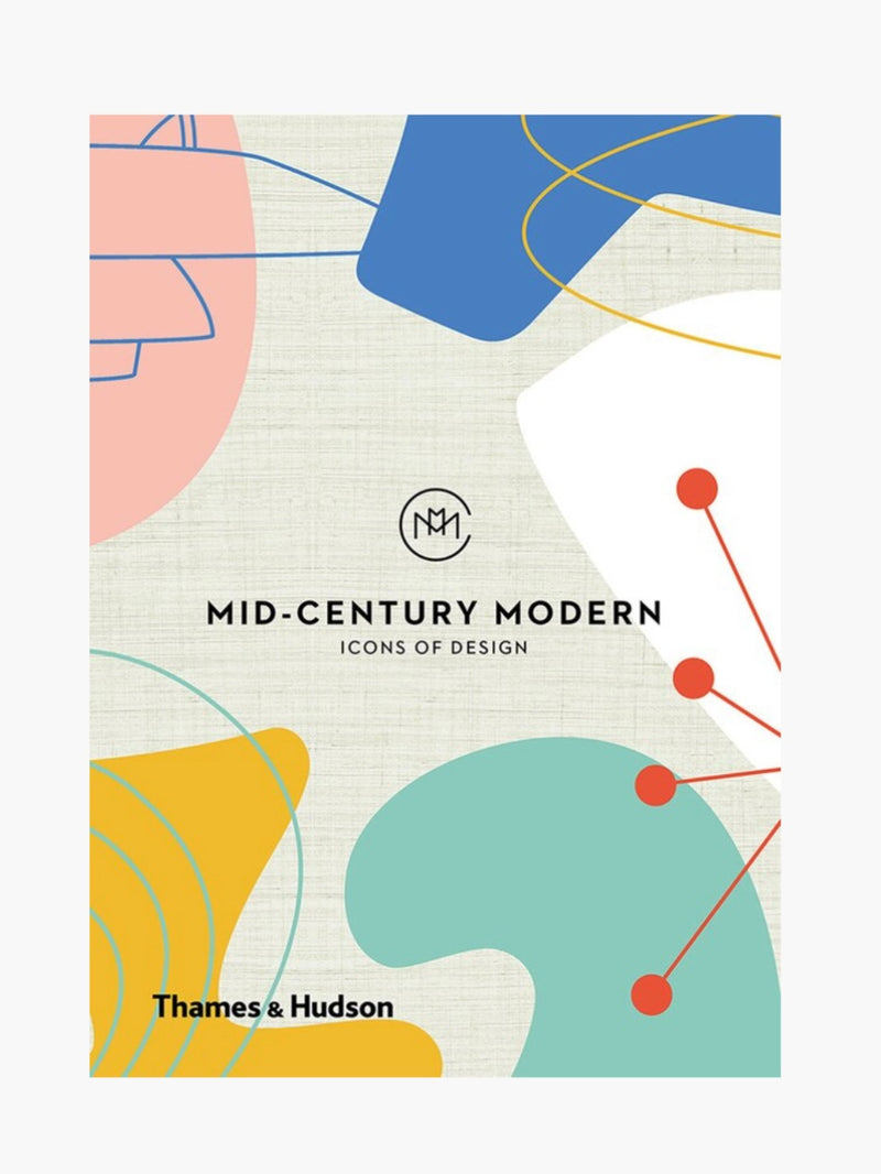 Mid-Century Modern: Icons of Design