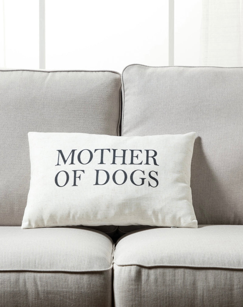 Mother of Dogs Toss Pillow