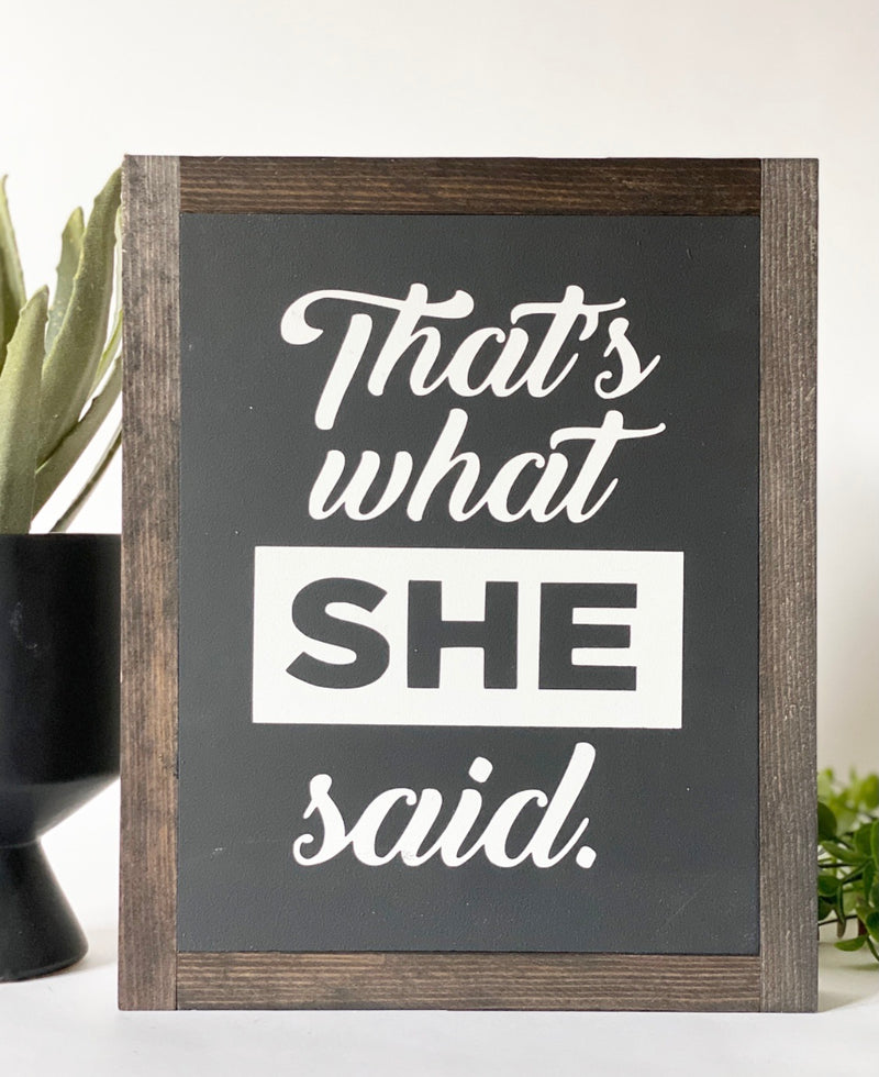 "That's What She Said" Chalked Signs