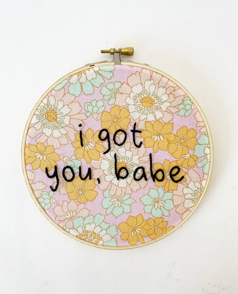 I Got You, Babe Embroidery Hoop