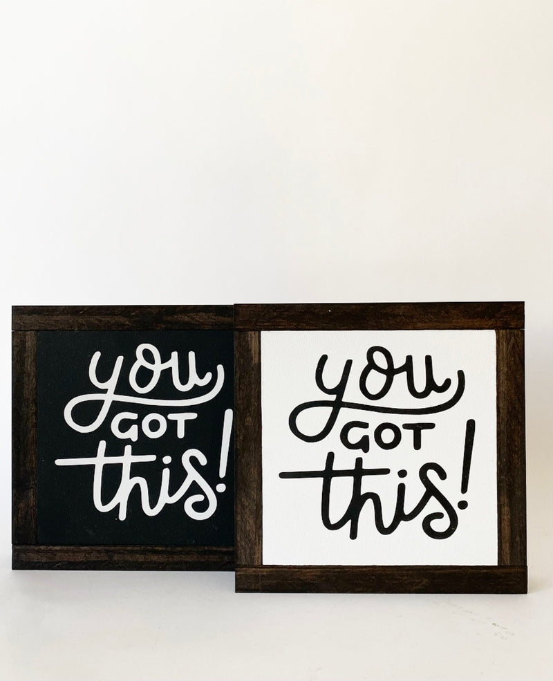 "You Got This" Chalked Signs